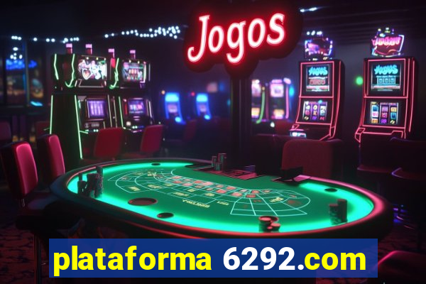 plataforma 6292.com